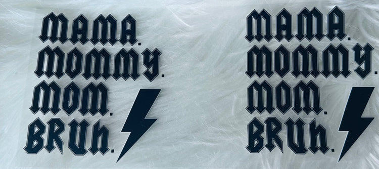 Mama Uv Dtf
